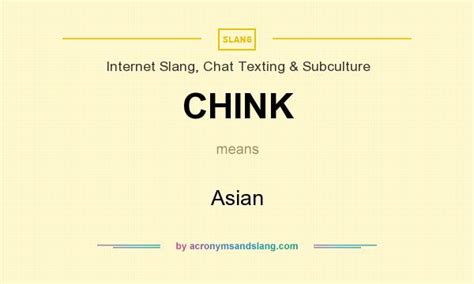 chink meaning asian.